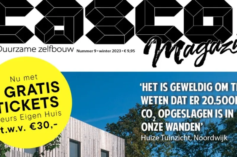 Nieuwe uitgave Casco magazine 09 nu in de winkel en online verkrijgbaar "Met 2 GRATIS kaarten voor Beurs Eigen Huis"